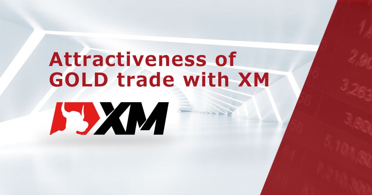 Attractiveness of GOLD trade with XM｜XM™