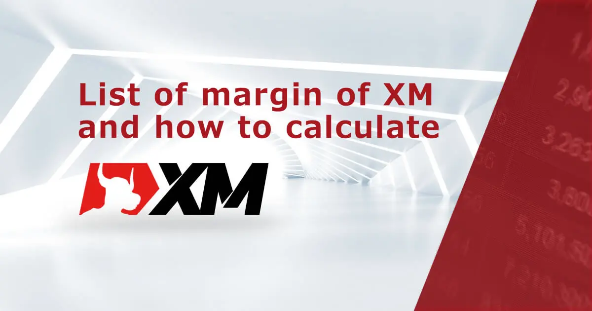 List of margin of XM and how to calculate｜XM™