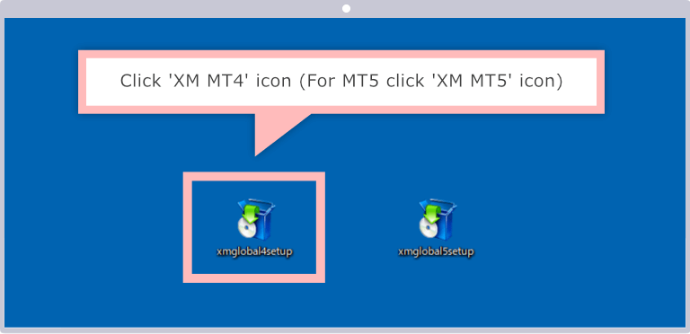 Click 'XM MT4' icon (For MT5 click 'XM MT5' icon)
